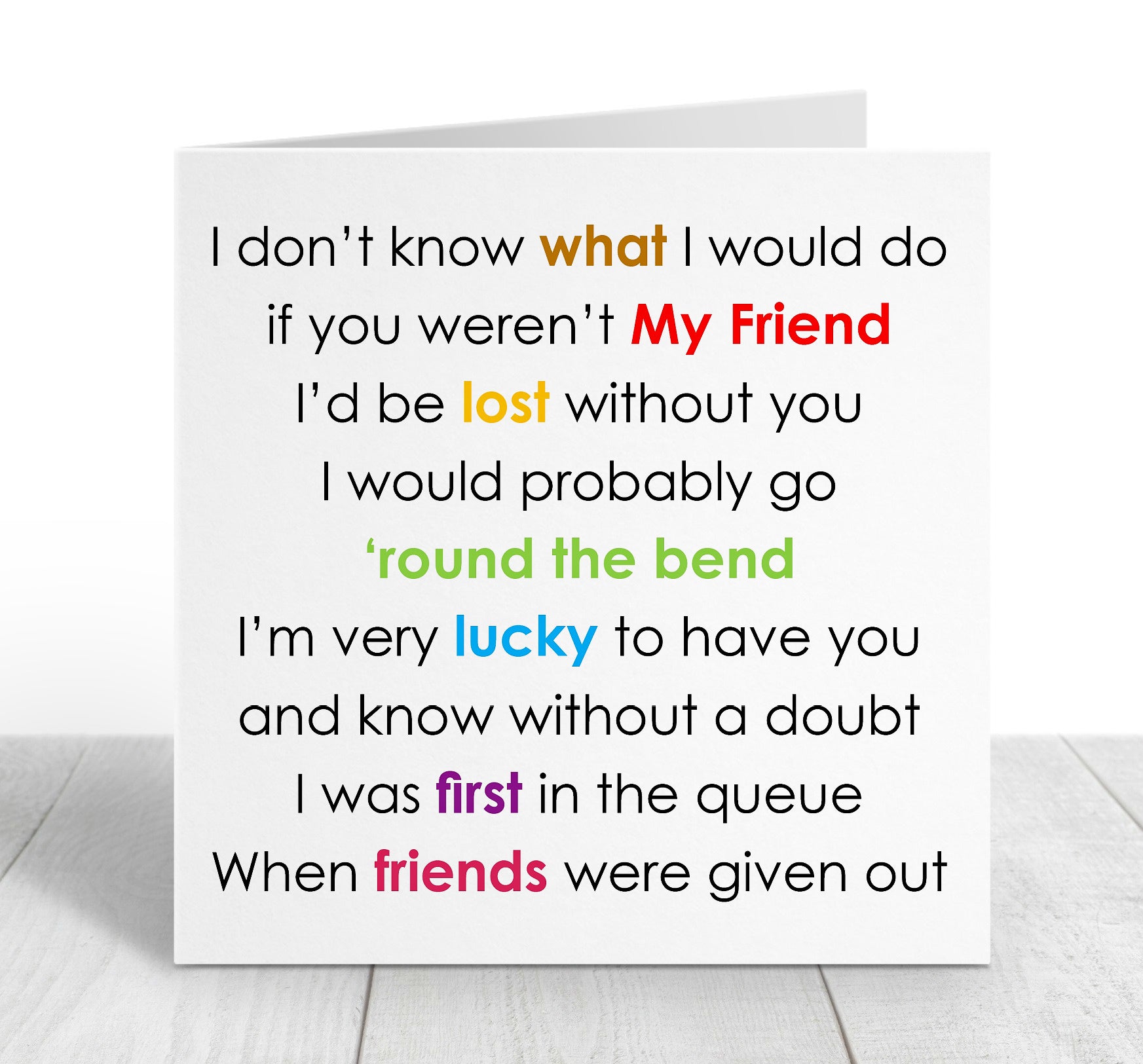 Friend Card - Round the bend - fun poem card