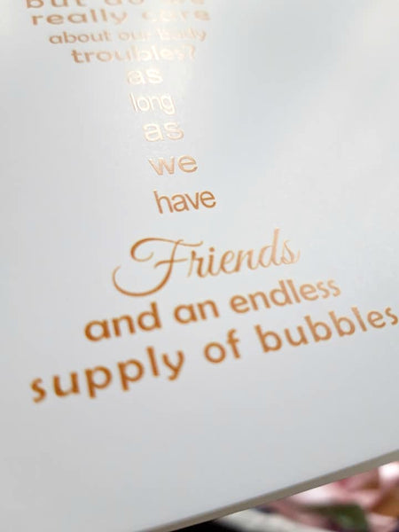 Friend Card - Bubbles, Prosecco, Champagne card